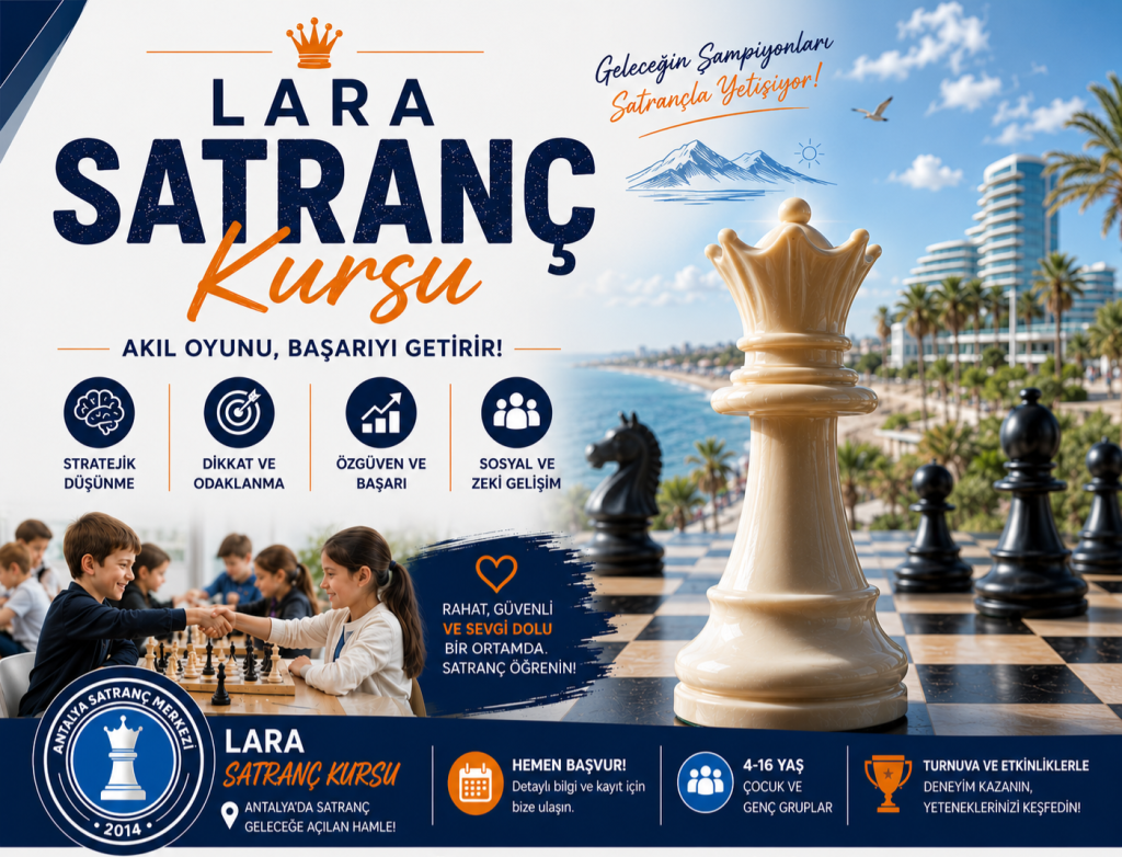 Lara Satranç Kursu 4-16 Yaş Çocuk ve Genç Gruplar