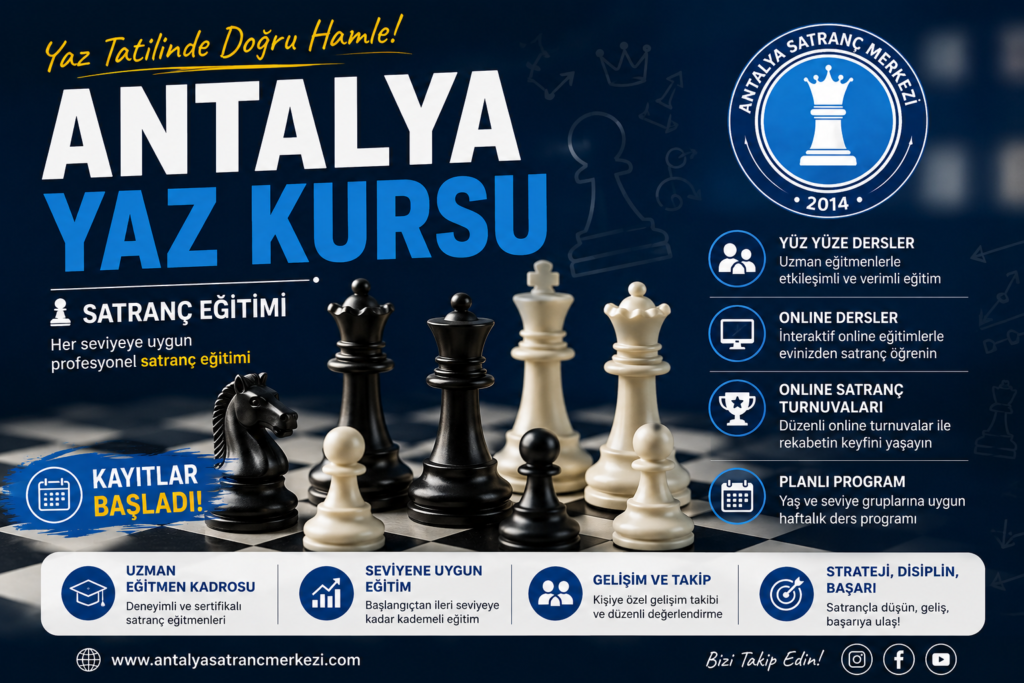 Antalya yaz kursu 2026 kapsamında yüz yüze ve online satranç eğitimi